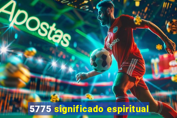 5775 significado espiritual